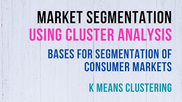 Market Segmentation using Cluster Analysis