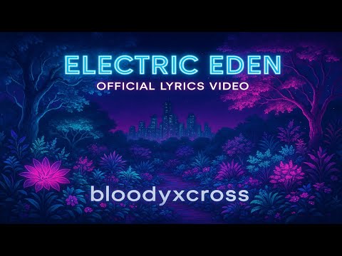 Electric Eden Official Lyrics Video