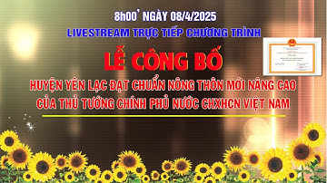 LỄ CÔNG BỐ HUYỆN YÊN LẠC ĐẠT CHUẨN NÔNG THÔN MỚI NÂNG CAO NĂM 2024