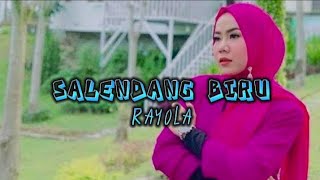 Salendang Biru - Rayola