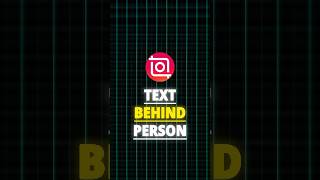 InShot | Text Behind Person Tutorial 🍃 |