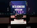 RED KOMODO Run N Gun SETUP