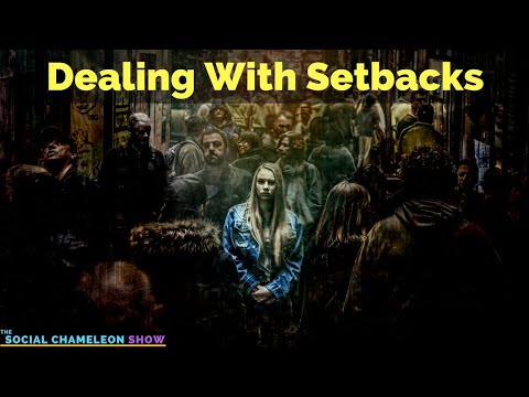 Dealing With Setbacks | Ep 23 | The Social Chameleon Show