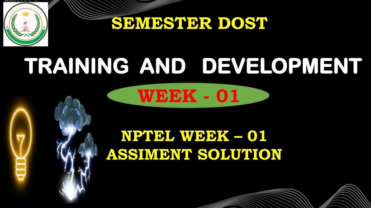 NPTEL Week 1 Assignment Solution Training And Development| Training And ...