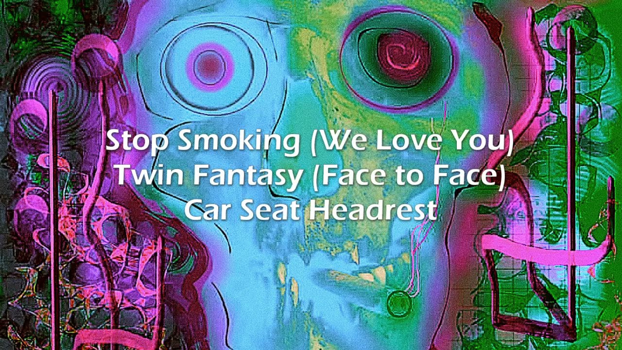 Stop Smoking (We Love You) (2018) Car Seat Headrest (Lyrics/Sub Esp