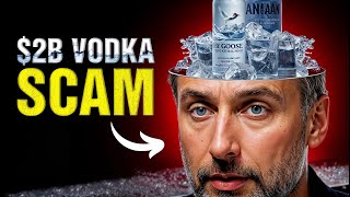 The Mastermind Behind The $2B Vodka Lie - How Grey Goose Fooled The World