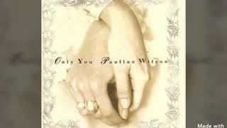 Pauline Wilson - You Are The Sunshine Of My Life