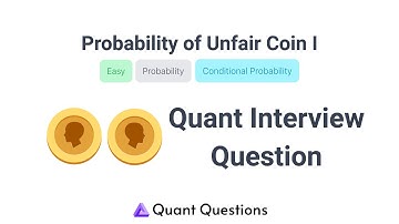 Probability of a unfair Coin I - Quant Interview Question