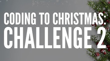 Coding to Christmas – Python - Challenge 2