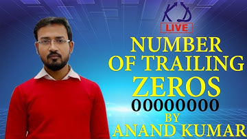 NUMBER OF TRAILING ZEROS.......BY ANAND KUMAR SIR II SSC/BANK PO/RAILWAY/CDS I