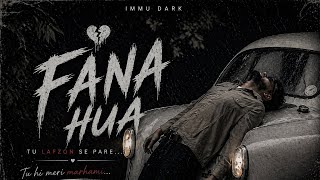 Fana Hua  Tu Kisi Or Ka Bana Hua  Emo Sad Rap Hindi