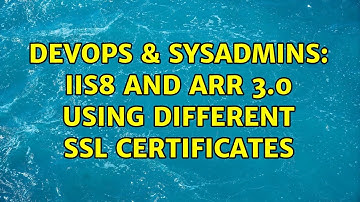 DevOps & SysAdmins: IIS8 and ARR 3.0 using different SSL certificates