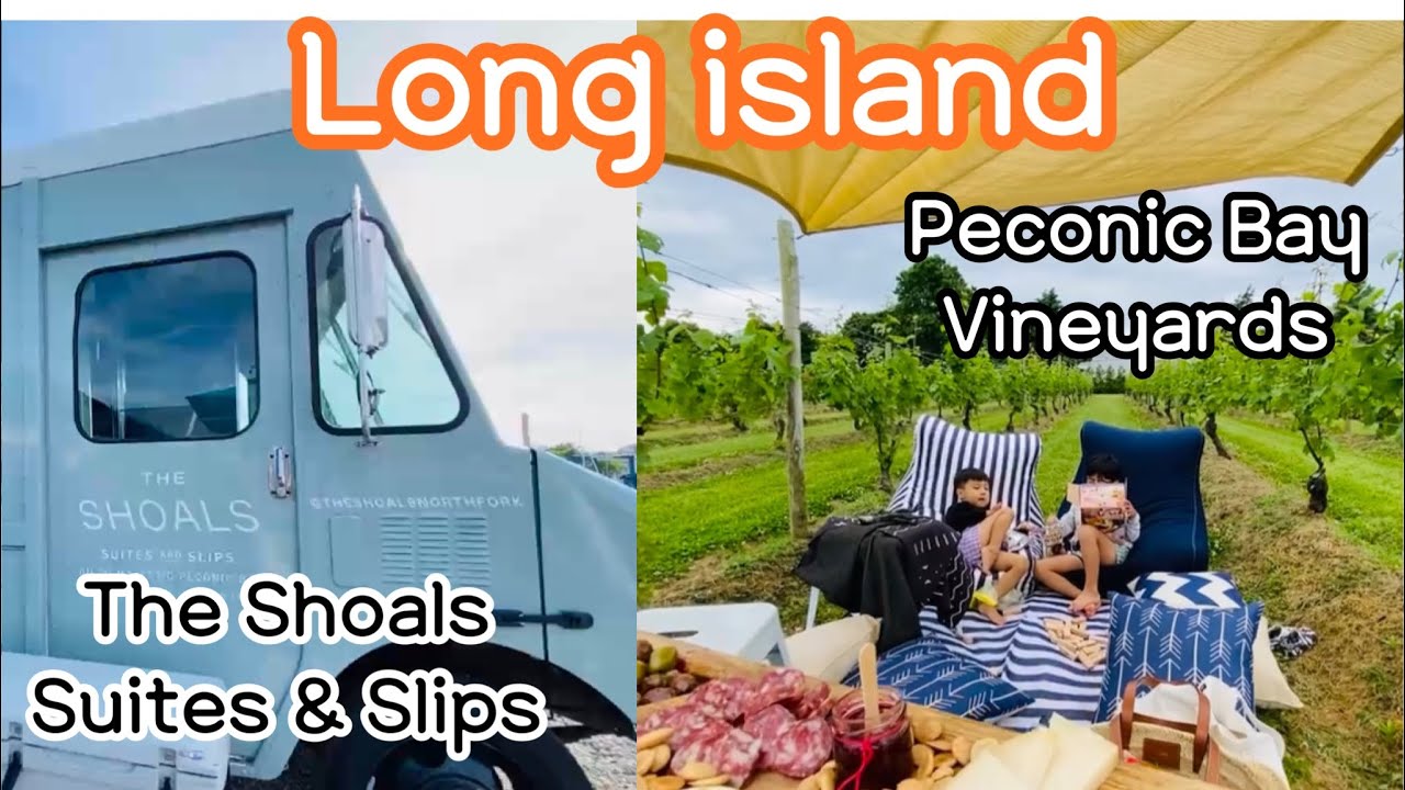 뉴욕 롱아일랜드 여름휴가 (The Shoals Suites & Slips ,Peconic Bay Vineyards)