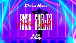 Смотреть клип Chema Rivas, Juan Magan - Anda Suelta (Lyric Video )