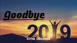 GOODBYE 2019 | YEAR END MEGAMIX (MASHUP) // by Kido soundz