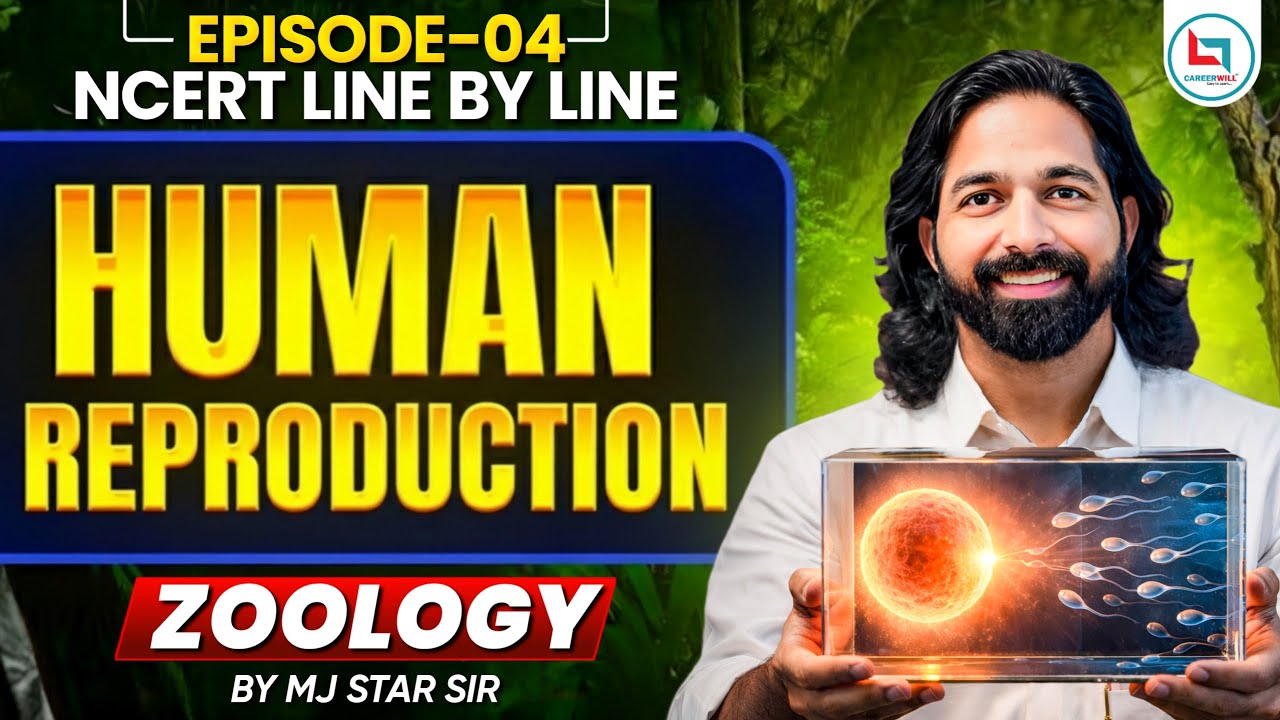 Human Reproduction | NCERT Line by Line | Basics to Advanced | Class 12 ...