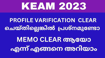 KEAM 2023 memo (profile varification) doubts