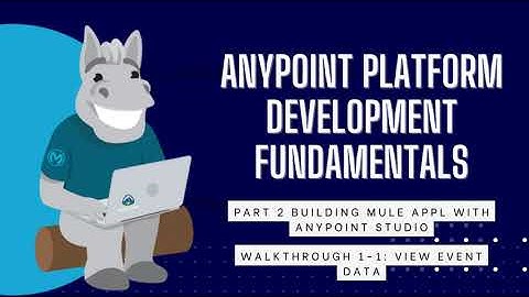 [Mulesoft] Anypoint Platform Development Fundamentals - View event data