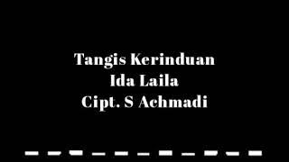 Ida Laila - Tangis Kerinduan (Musik Audio)