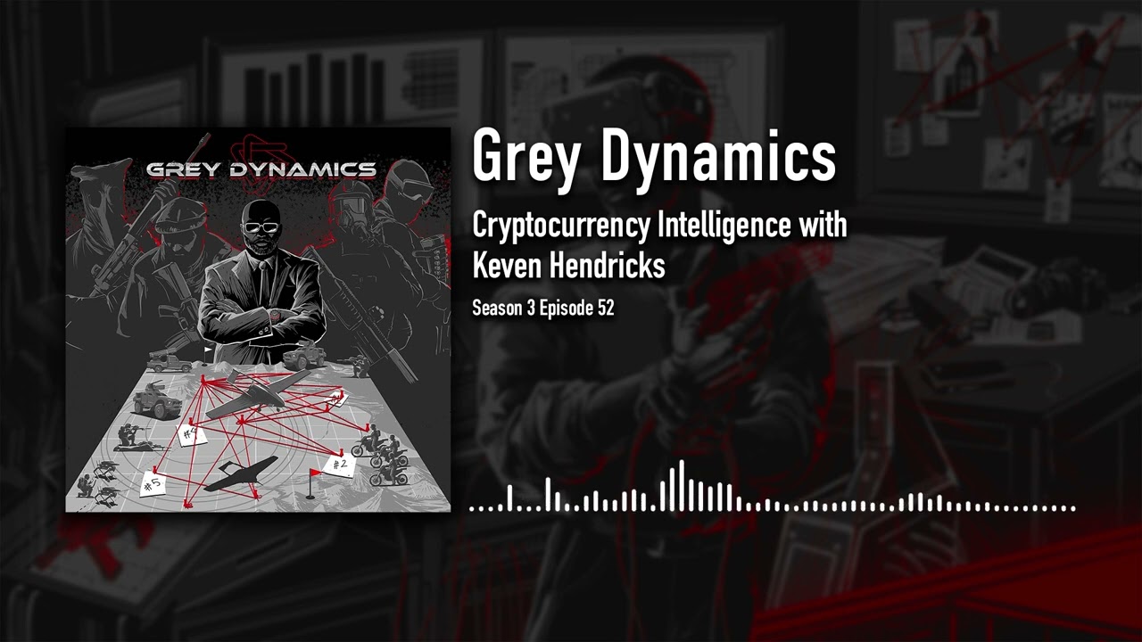 Crypto Currency Intelligence with Keven Hendricks│Grey Dynamics