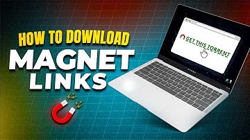 How to Download Magnet Links The Right Way