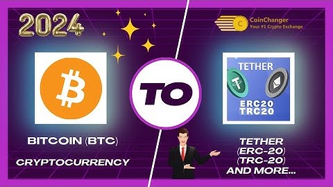 Transfer BITCOIN to TETHER TRC20 & ERC20 Instantly | CoinChanger Exchange Guide