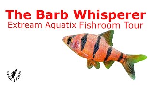 Barb Fishroom Tour | Mike Monje of Exstream Aquatix