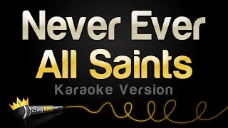 All Saints - Never Ever (Karaoke Version)