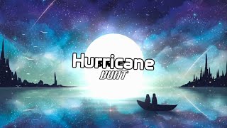 Bunt - Hurricane (Lyrics - Beat)