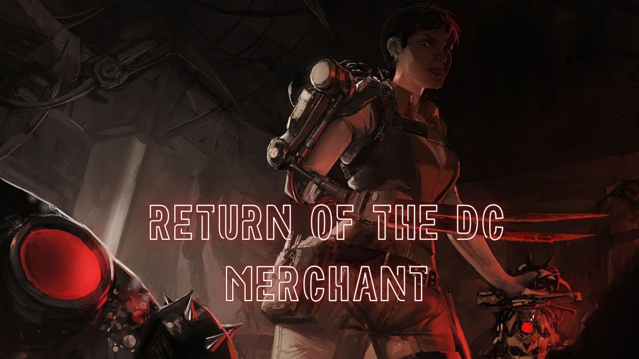 DBD-Return of the DC Merchant (No commentary)