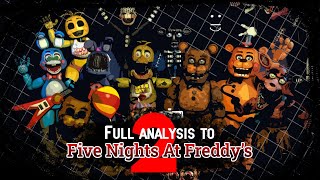 A COMPLETE ANALYSIS OF FIVE NIGHTS AT FREDDY&#39;S 2
