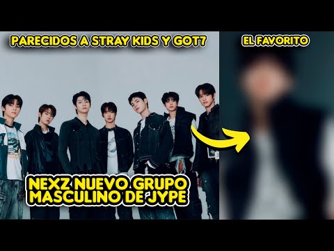 JYPE ANUNCIA A SU NUEVO GRUPO DE CHICOS “NEXZ” + LOS ENCUENTRAN PARECIDOS A SKZ Y GOT7