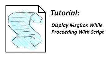 VBS | Display MsgBox While Proceeding With Script ("Progress Message")
