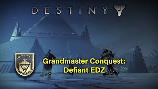 #Destiny2 - Renegades: Grandmaster Conquest: Defiant EDZ [Gilde Conqueror Title]