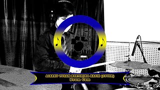 Ajarku Tuhan Berterima Kasih | Drum Cam (Recorded 14 February 2021)