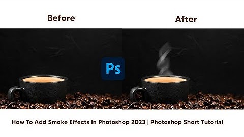 How To Add Smoke Effects In Photoshop 2023 | Photoshop Short Tutorial