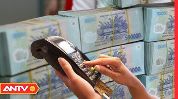 Nhận diện rủi ro từ dịch vụ rút tiền, đảo nợ thẻ tín dụng "chui" | Góc nhìn chuyên gia | ANTV