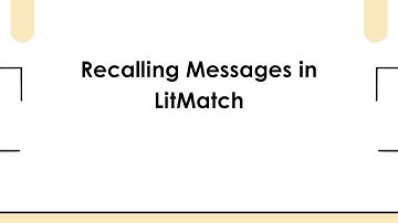 Recalling Messages in LitMatch