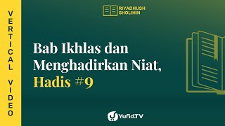 Kitab Riyadhus Shalihin Bab 1 Hadits 9 - Niat Buruk dan Dosa Besar