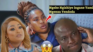 Musa Mseleku is Heartbroken 💔 | Mangwabe is Exposed | Uthando Nes'thembu