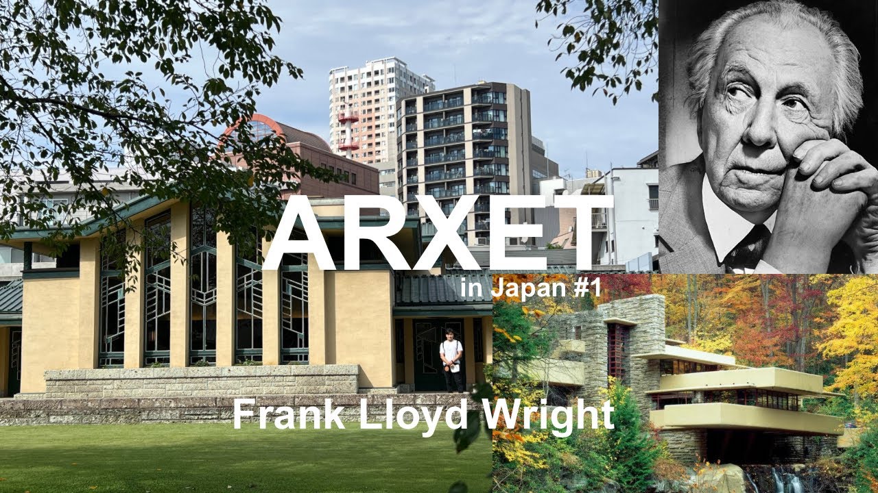 Архитектор хүний аялал Япон  #1 (ARXET) Frank Lloyd Wright