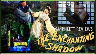 The Enchanting Shadow (1960) Review | IMPRINT FILMS - Shaw Shock Vol 2 | 60's Classic Spooky Tale.