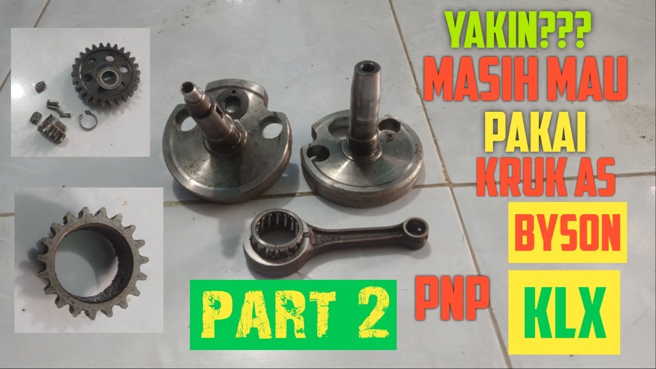 PART 2 || Pahami seluruhnya biar paham kalau ingin pasang kruk as ini !!!