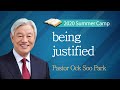 [English] #6 being justified / Pastor Ock Soo Park / 2020 Summer Camp