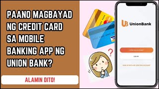 PAANO MAGBAYAD NG CREDIT CARD SA MOBILE BANKING APP NG UNION BANK? | HR LEAH G.