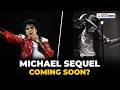 Will There Be a Michael Jackson Movie Sequel? Truth Behind Missing Controversy | Entertainment News