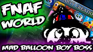 FNAF WORLD BOSSES? | MAD BALLOON BOY Teaser | FNAF World Teaser All Characters