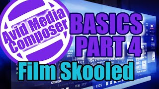 Avid Basics Class   Part 4   Refining the Edit