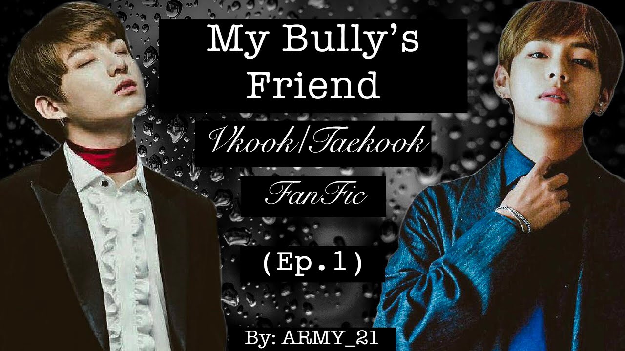 Wonder: S1 “My Bully’s Friend” Ep1 ||ARMY_21|| Vkook FF