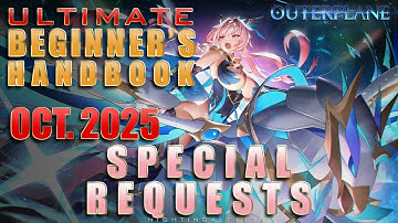 13 - Special Requests | Outerplane | Ultimate Beginner